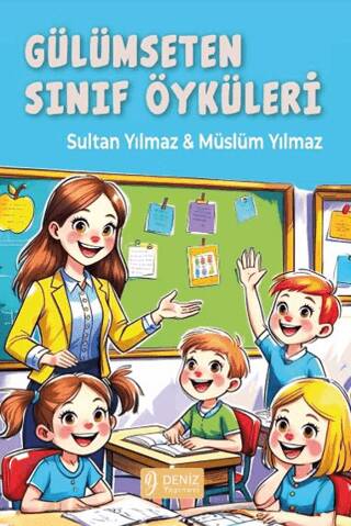Gülümseten Sınıf Öyküleri - 1