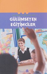 Gülümseyen Eğitimciler - 1