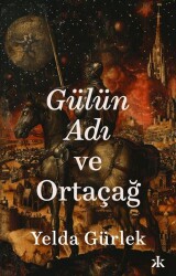 Gülün Adı ve Ortaçağ - 1
