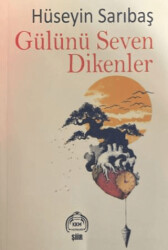 Gülünü Seven Dikenler - Kekeme Yayınları