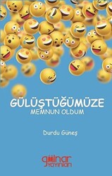 Gülüştüğümüze Memnun Oldum - 1