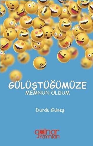 Gülüştüğümüze Memnun Oldum - 1