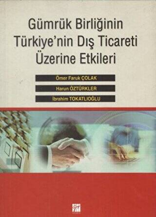 Gümrük Birliğinin Türkiye`nin Dış Ticareti Üzerine Etkileri - 1