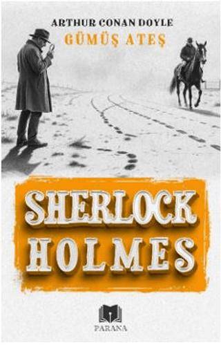 Gümüş Ateş - Sherlock Holmes - 1