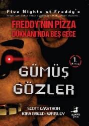 Freddy`nin Pizza Dükkanı`nda Beş Gece - Gümüş Gözler - Olimpos Çocuk