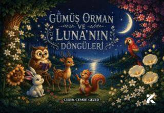 Gümüş Orman ve Luna`nın Döngüleri - 1