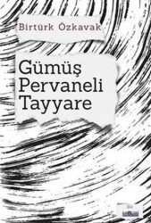 Gümüş Pervaneli Tayyare - Favori Yayınları