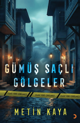 Gümüş Saçlı Gölgeler - Cinius Yayınları