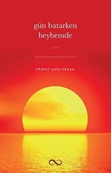 Gün Batarken Heybemde - Bengisu Yayınları