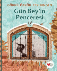 Gün Bey`in Penceresi - Can Çocuk Yayınları