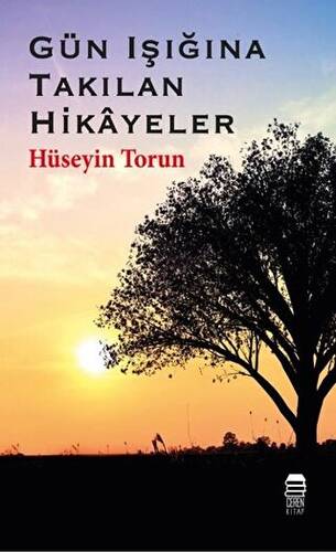 Gün Işığına Takılan Hikayeler - 1