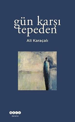Gün Karşı Tepeden - 1
