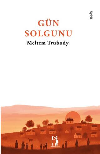 Gün Solgunu - 1