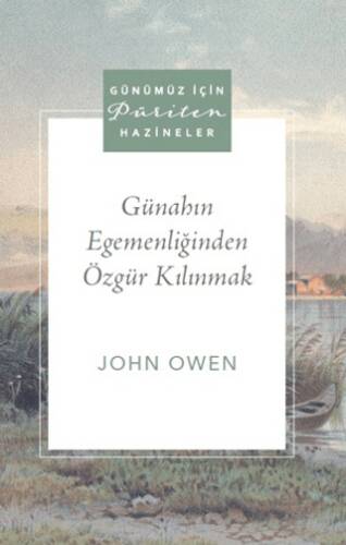 Günahın Egemenliğinden Özgür Kılınmak - 1