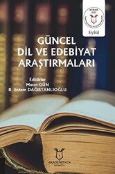 Güncel Dil ve Edebiyat Araştırmaları - 1