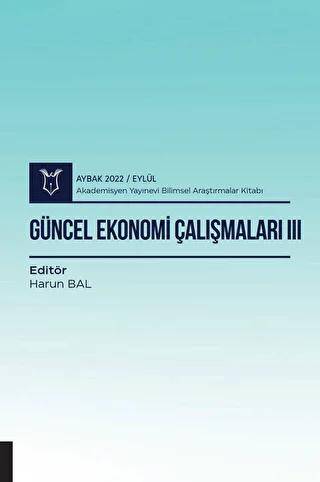 Güncel Ekonomi Çalışmaları III - Aybak 2022 Eylül - 1