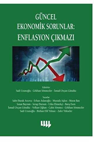 Güncel Ekonomik Sorunlar 6 : Enflasyon Çıkmazı - 1
