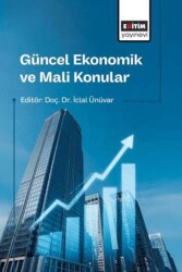 Güncel Ekonomik ve Mali Konular - Eğitim Yayınevi - Bilimsel Eserler