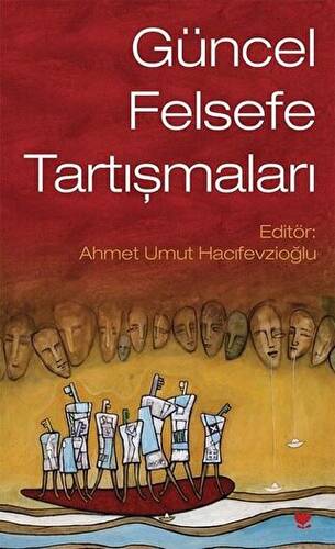 Güncel Felsefe Tartışmaları - 1