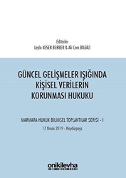 Güncel Gelişmeler Işığında Kişisel Verilerin Korunması Hukuku - 1