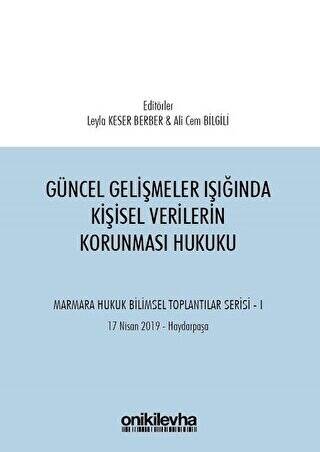 Güncel Gelişmeler Işığında Kişisel Verilerin Korunması Hukuku - 1