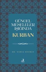 Güncel Meseleler Işığında Kurban - 1