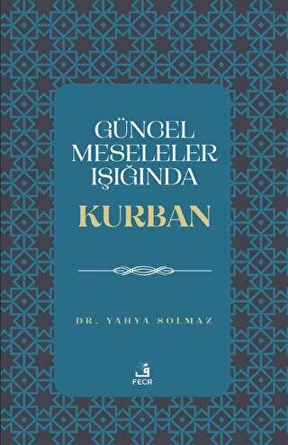 Güncel Meseleler Işığında Kurban - 1