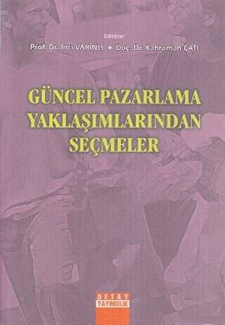 Güncel Pazarlama Yaklaşımlarından Seçmeler - 1