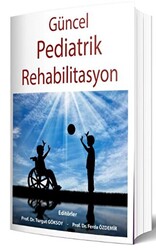 Güncel Pediatrik Rehabilitasyon - Bilmedya