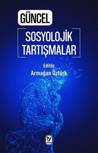 Güncel Sosyolojik Tartışmalar - 1