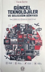Güncel Teknolojiler ve Geleceğin Dünyası - Evrensel Kültür Yayınları