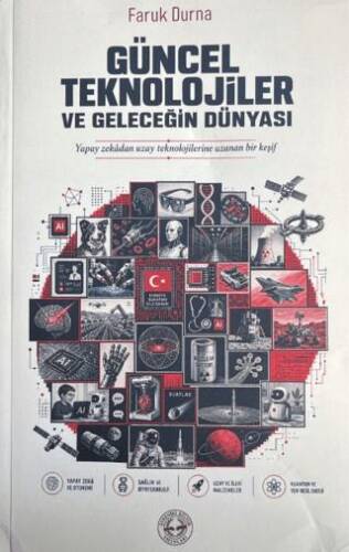 Güncel Teknolojiler ve Geleceğin Dünyası - 1