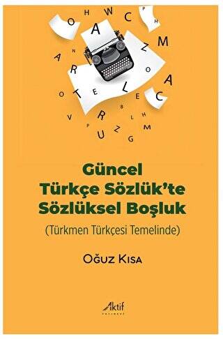 Güncel Türkçe Sözlük’te Sözlüksel Boşluk - 1