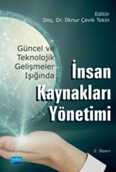 Güncel ve Teknolojik Gelişmeler Işığında İnsan Kaynakları Yönetimi - 1