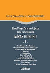 Güncel Yargı Kararları Işığında Soru ve Cevaplarla Miras Hukuku - 1 - 1