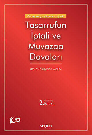 Güncel Yargıtay Kararları Işığında Tasarrufun İptali ve Muvazaa Davaları - 1