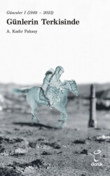 Günceler I 1989 – 2023 Günlerin Terkisinde - Doruk Yayınları