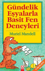 Gündelik Eşyalarla Basit Fen Deneyleri - 1