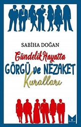 Gündelik Hayatta Görgü ve Nezaket Kuralları - 1