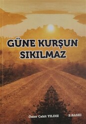 Güne Kurşun Sıkılmaz - 1