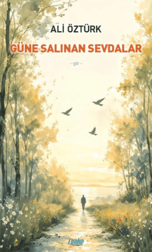 Güne Salınan Sevdalar - 1
