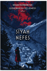 Günebakan Üçlemesi: Siyah Nefes - Corvus Kitap Yayıncılık