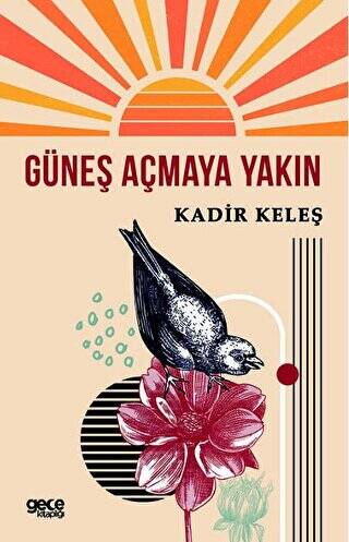 Güneş Açmaya Yakın - 1