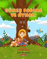 Güneş Fadime ve Aynalı - 1