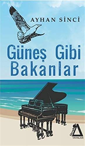 Güneş Gibi Bakanlar - 1