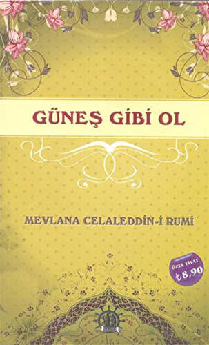 Güneş Gibi Ol - 1