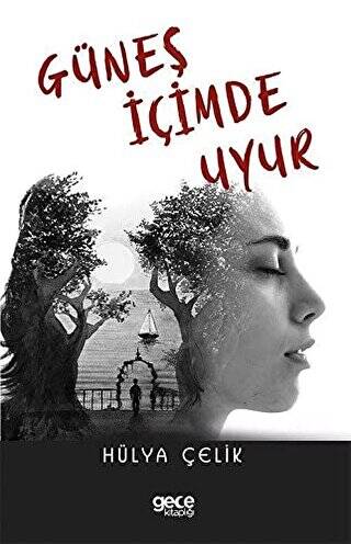 Güneş İçimde Uyur - 1