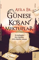 Güneş Koşan Mektuplar - 1