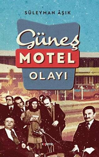 Güneş Motel Olayı - 1