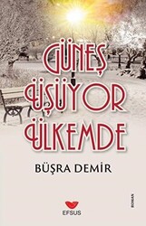 Güneş Üşüyor Ülkemde - 1